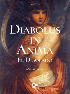 cover image of Diabolus in Anima «El desolado»